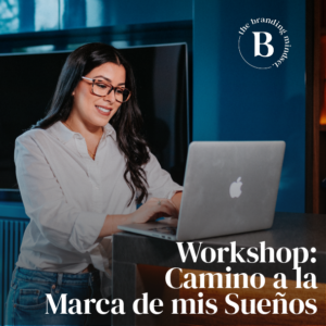 Workshop: Camino a la Marca de Mis Sueños